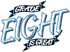 Grade Eight is Great