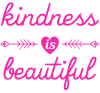 Kindness is Beautiful