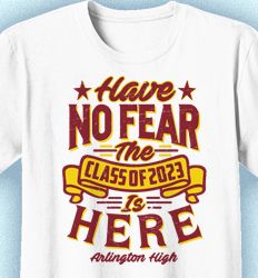 Senior Class T Shirt Design - Have No Fear - idea-541h2