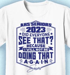 Senior Class T Shirt Design - Did Everyone See That - cool-688d6