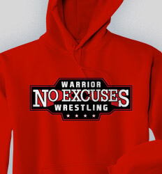 Custom Wrestling Hoodies Designs - No Excuses Badge - cool-837n1