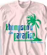 Family Reunion T Shirt - Paradise clas-755p2