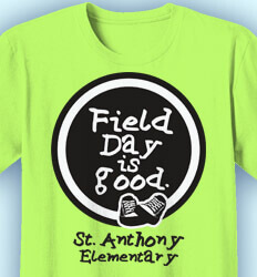 Field Day T-Shirts - Field Day is Good - desn-452f1