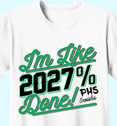 Senior Class of 2027 Shirt Designs | In the Mix with 2027 - Im Like 2027 Done Design