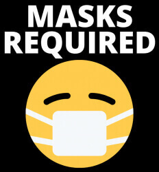 Masks Required - Promotes Face Masks