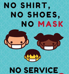 No Shirt, No Shoes, No Mask - No Service - Promotes Face Masks