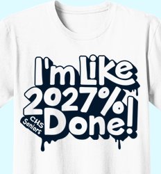 Senior Class of 2027 Shirt Designs | In the Mix with 2027 - Percent Done Design