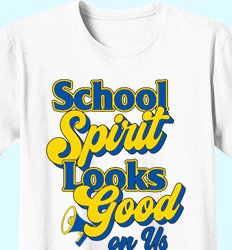 School Spirit Shirts | 104 NEW Design Ideas by IZA Design - School Spirit Looks Good on Us Design