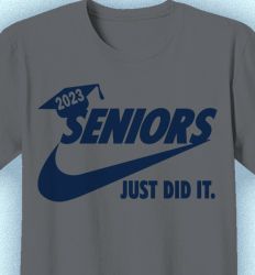 Senior Class T Shirt Design - Seniors Just Did It - idea-491s2