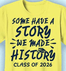 Senior Class T Shirt Design - We Made History - idea-366w8