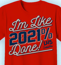 Senior Class T Shirt Design - Im Like 2021 Done - idea-374i1